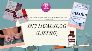 Insulin Humalog Lispro  Medical use Important Facts Warnings Dosage Storage side effects [upl. by Southworth]