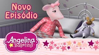 🏡 Angelina Ballerina Brasil 🏡 A Casa de Angelina Episódio Completo [upl. by Kronfeld]