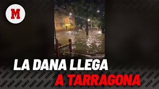 La DANA llega a Tarragona lluvias torrenciales y calles inundadasI MARCA [upl. by Atwahs]