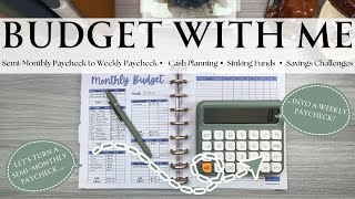 Budget with Me  SemiMonthly Paycheck to Weekly Paycheck  Cash Planning Sinking Funds and Savings [upl. by Eirac]