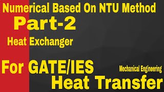 Numerical NTU Method Part2  Heat Transfer  For GATEIES [upl. by Eldoria]