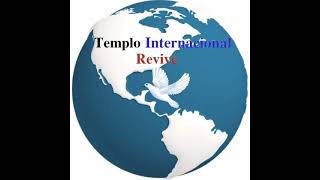 Templo Internacional Revive Live Stream [upl. by Sandra]