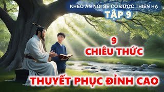 Khéo Ăn Nói Sẻ Có Được Thiên Hạ  Nghệ Thuật Thuyết Phục [upl. by Aowda806]