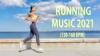 Running Mix 2021  130  160 BPM  Best Running Music [upl. by Meehyrb170]