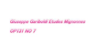 Giuseppe Gariboldi Etudes Mignonnes OP131 NO 7 [upl. by Yreme265]