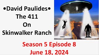 Secrets of Skinwalker Ranch The 411 Review with David Paulides [upl. by Gaal627]