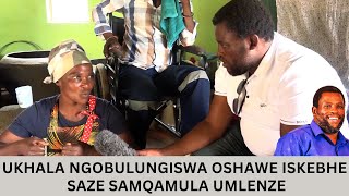 UKHALA NGOBULUNGISWA OSHAWE ISKEBHE SAZE SAMQAMULA UMLENZE [upl. by Werda]