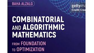 Combinatorial and Algorithmic Mathematics From Foundation to Optimization [upl. by Eneri]