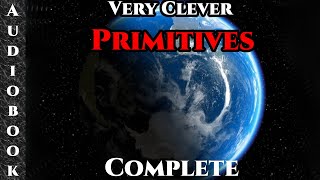 Full and complete Very Clever Primatives  Science Fiction Audiobook [upl. by Notlrac941]