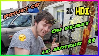 🔧 Projet C8 🔧on remet le moteur  👍 Ep  11 [upl. by Nilats514]