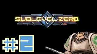 Sublevel Zero Gameplay  Lets Play  Gift Missiles  Part 2 [upl. by Bergess983]