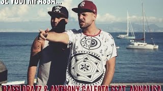 Rafelopazz amp Anthony Galeota  Se vuoi ripassa Feat Annalisa [upl. by Nwahc]