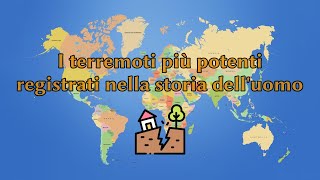 I 10 terremoti più forti mai registrati [upl. by Aleciram379]