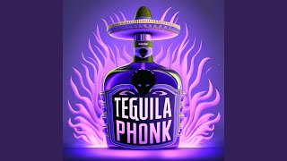 TEQUILA MEXICAN PHONK [upl. by Margie]