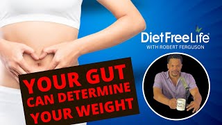 Your Gut Health Can Determine Your Weight [upl. by Iznik]