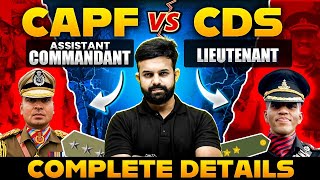 CAPF Assistant Commandant or CDS Lieutenant😱  Which is BEST for you 🤔  Complete Details [upl. by Novad]