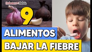 9 Alimentos para BAJAR LA FIEBRE en Niños 🤒🥛 ¡Rápido y Sencillo [upl. by Warms]