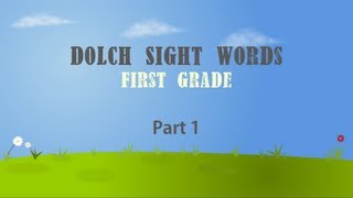 Dolch Sight Words HD First Grade Part 1 [upl. by Meier]