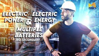 Multiple Batteries amp Electric Energy  Electric Power  Chapter 1  Lesson 6  فيزياء لغات 3 ثانوي [upl. by Filahk709]