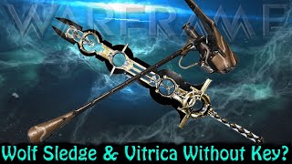 Warframe  Wolf Sledge amp Vitrica Without Key Or Beacon [upl. by Etnohs]