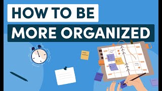 How to be Organized at Work 8 Tips to Increase Productivity [upl. by Nafri]