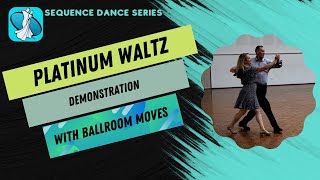 Platinum Waltz Sequence Dance Demonstration [upl. by Shantee]