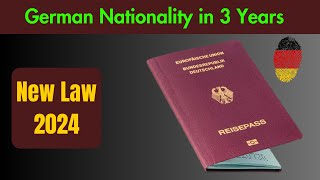 GERMAN Nationality in 3 Years NEW LAW 2024 [upl. by Willa978]