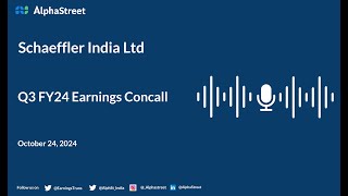 Schaeffler India Ltd Q2 FY202425 Earnings Conference Call [upl. by Shivers]