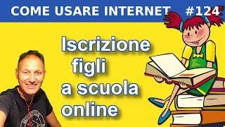 124 Come iscrivere i figli a scuola online  Daniele Castelletti  Associazione Maggiolina [upl. by O'Rourke319]