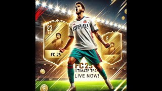 FC 25 Ultimate Team Live Gameplay  Building My Dream Squad [upl. by Kilby]