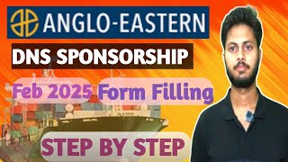 DNS FEB 2025 Sponsorship Form Filling  Anglo Eastern AEMAStep by step [upl. by Adnovay]