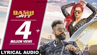 Bamb Jatt Lyrical AudioAmrit Maan Jasmine Sandlas Ft DJ Flow [upl. by Tekcirc]