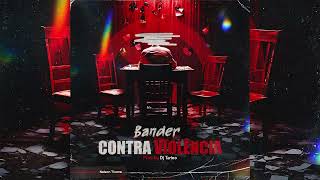 Bander  Contra Violência  Prod By Dj Tarico [upl. by Danzig]