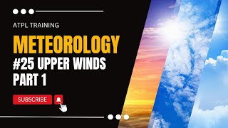 ATPL Training Meteorology 25 Upper Winds Part 1 [upl. by Mair]