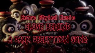 Retro Styled Music Close Behind A Dark Deception Song Official Lyric Video [upl. by Aara]