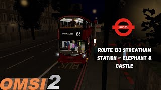 OMSI 2  London  Route 133 Streatham Station  Elephant amp Castle  Abellio Electroliner [upl. by Torras]