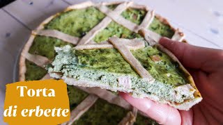 TORTA SALATA DI ERBETTE  con pasta brisè allolio [upl. by Eneryt]