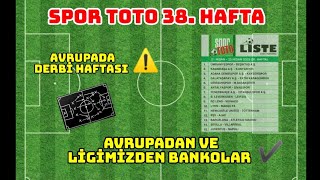 Spor Toto 38 Hafta Tahminleri  Spor Toto Maçlarının Yorumları  Spor Toto TV [upl. by Lampert590]