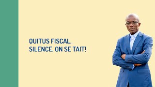 QUITUS FISCAL SILENCE ON SE TAIT  VALENTIN DJENONTINAGOSSOU [upl. by Esydnac]