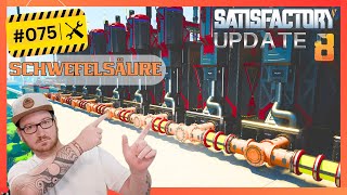 Schwefelsäure für die Ummantelten Uranzellen Lets Play Satisfactory Update 8 75 [upl. by Neeli]