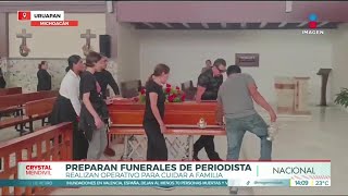 Preparan funeral del periodista asesinado en Uruapan Michoacán  Noticias con Crystal Mendivil [upl. by Byers]