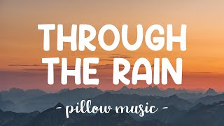 Through The Rain  Mariah Carey Lyrics 🎵 [upl. by Dnarb]