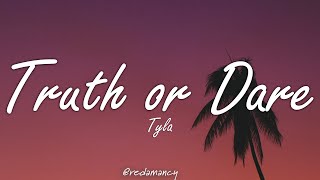 Tyla  Truth or Dare Lyrics [upl. by Coster650]