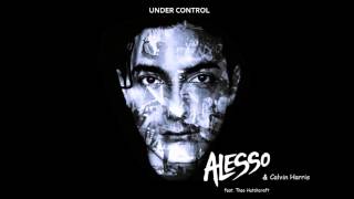 Alesso amp Calvin Harris  Under Control feat Theo Hutchcraft HQ [upl. by Marmion]