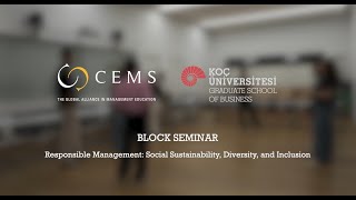 CEMS MIM Block Seminar at Koç University Social Sustainability Diversity Inclusion [upl. by Enyr]