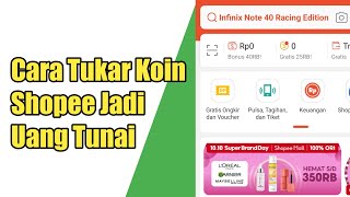 Cara Tukar Koin Shopee Jadi Uang Tunai [upl. by Muir185]