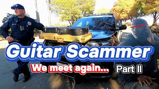 Guitar Scammer Caught Red HandedWe Meet AGAIN [upl. by Hermia]