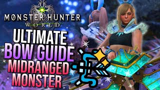 THE ULTIMATE Ranged Weapon Bow Guide  Monster Hunter World 2024 [upl. by Gwenn]