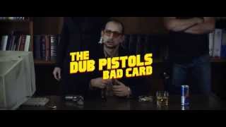 Dub Pistols  Bad Card  Official HD Video [upl. by Anuaek766]