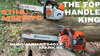 Who Has Best Top Handle Chainsaw On The Market Stihl MS201TC Husqvarna T540XP [upl. by Anonyw]